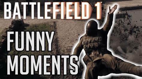 Battlefield 1 Funny Moments 1 1440p 60fps Ultra Youtube