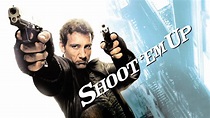 Shoot 'Em Up | 50 B Movies To See Before You Die - LRM