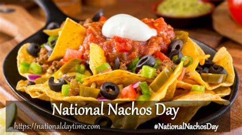 National Nachos Day 2020 When Why And How To Celebrate National Day Time