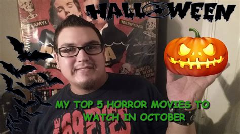 My Top 5 Horror Movies To Watch In October Youtube