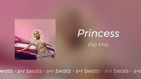 Pia Mia Princess Slowed Reverb Youtube