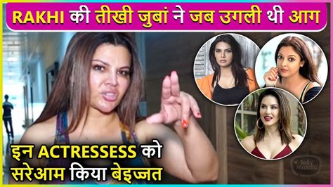 Rakhi Sawant Shocking Accusations On Sunny Leone Tanushree Dutta And Sherlyn Chopra Video