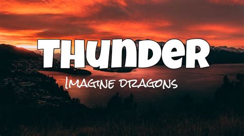 Imagine Dragons Thunder Letra Imagine Dragons Thunder Song Lyrics