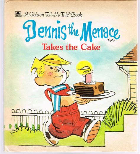 Dennis The Menace Takes The Cake A Golden Tell A Tale Book By Namm