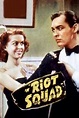 Riot Squad (1941) - Rotten Tomatoes