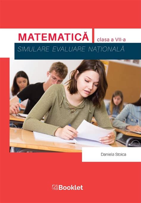 Evaluare Nationala Matematica Simulare Pentru Clasa A Vii A Daniela