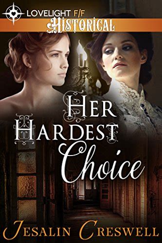 Her Hardest Choice A Historical Lesbian Romance Ebook Creswell Jesalin Publishing