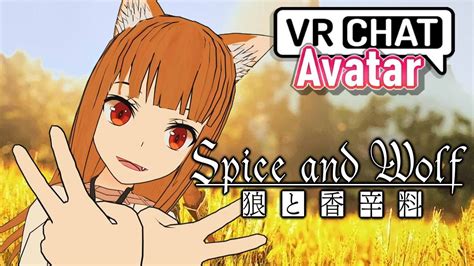 Holo Spice Avatar Spice And Wolf Vrchat Youtube