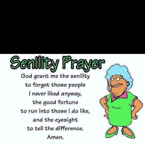 Funny Prayers Old Age Humor No Kidding Senior Humor Laughter The