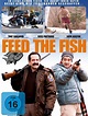 Feed the fish - Film 2009 - FILMSTARTS.de