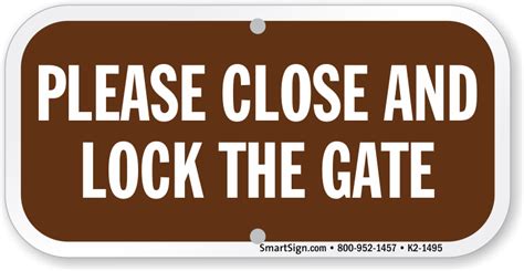 Close And Lock The Gate Sign Sku K2 1495