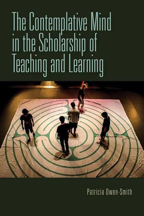 The Contemplative Mind In The Scholarship Of Teaching And Learning In