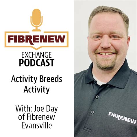 Podcast Franchisee Joe Day And How Activity Breeds Activity Fibrenew