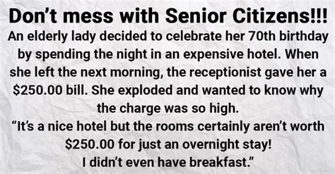 laugh of the day don t mess with senior citizens