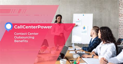 Contact Center Outsourcing Benefits Call Center Power