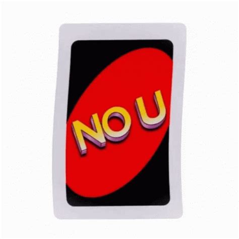 No U Uno GIF No U Uno Reverse Card Discover Share GIFs