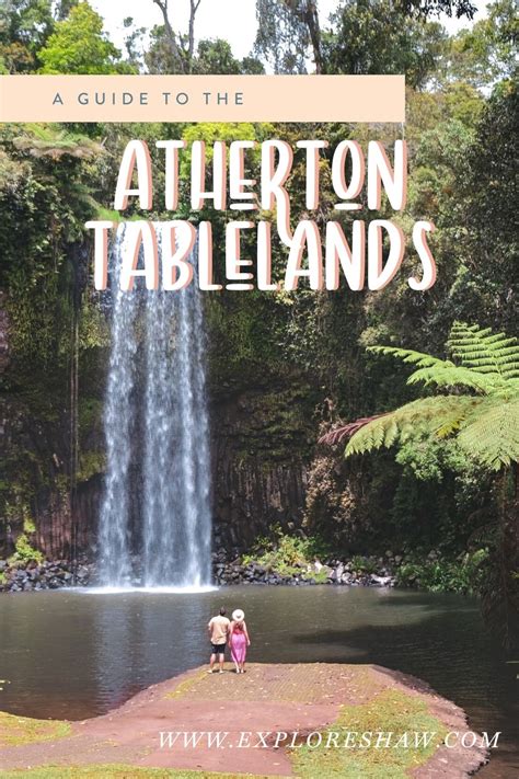 A Guide To The Atherton Tablelands Waterfalls Explore Shaw