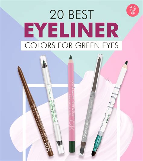 20 best eyeliner colors for green eyes as per a makeup artist