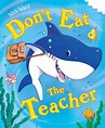 Don’t Eat the Teacher - Scholastic Shop