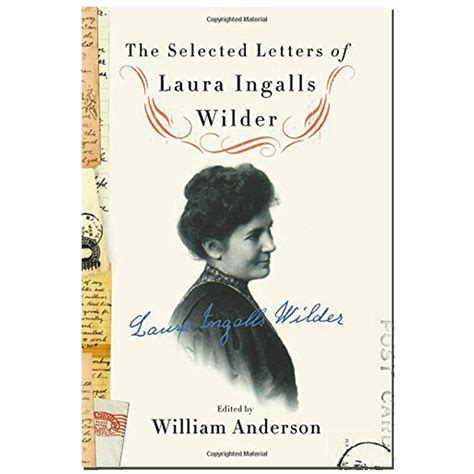 The Selected Letters Of Laura Ingalls Wilder Laura Ingalls Wilder Museum