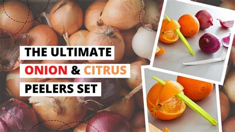 The Best Citrus And Onion Peelers Set Youtube