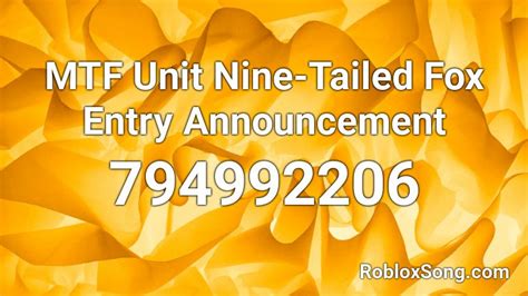Mtf Unit Nine Tailed Fox Entry Announcement Roblox Id Roblox Music Codes