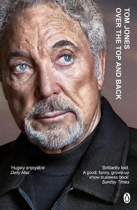 Over The Top And Back The Autobiography By Tom Jones English