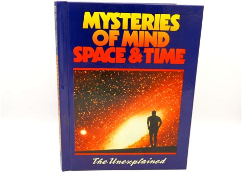 Mysteries Of Mind Space And Time The Unexplained Volume 1 Etsy Space