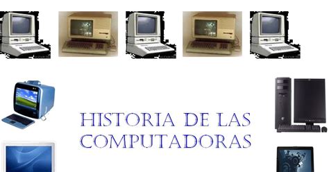 Informatica Historia De La Computadora