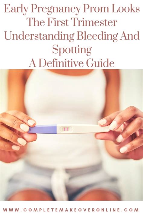 Early Pregnancy The First Trimester Understanding Bleeding And