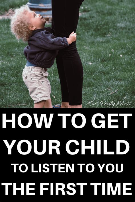 How To Get Your Child To Listen The First Time Our Daily Mess