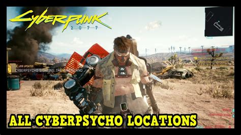 All Cyberpsycho Sighting Locations In Cyberpunk 2077 I Am The Law