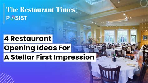 4 Restaurant Opening Ideas For A Stellar First Impression The