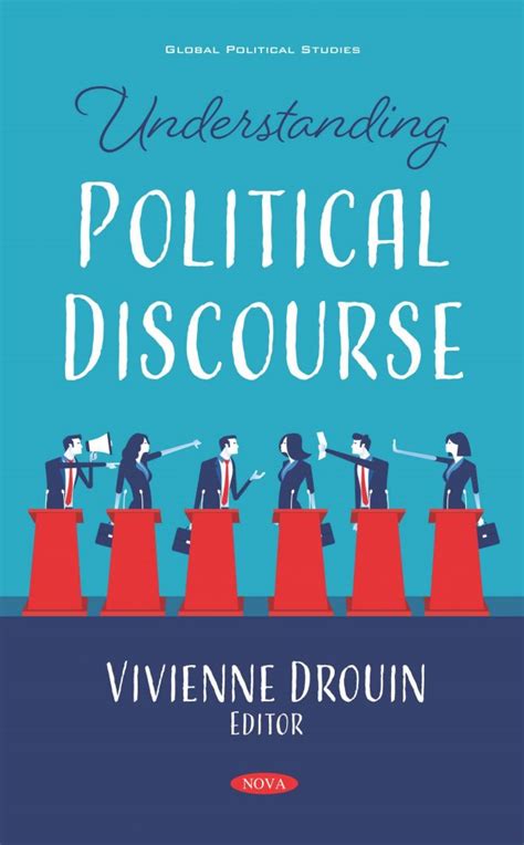 Understanding Political Discourse Nova Science Publishers