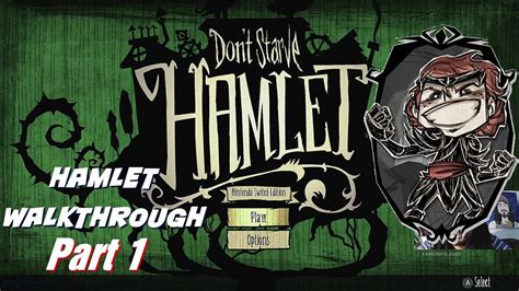Dont Starve Hamlet Walkthrough 2k Part 1 Youtube