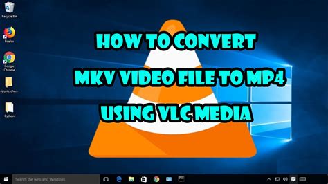 How To Convert Mkv Video Format To Mp4 Format Using Vlc John Edward