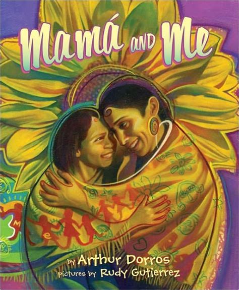 Mama And Me By Arthur Dorros Rudy Gutierrez Hardcover Barnes And Noble