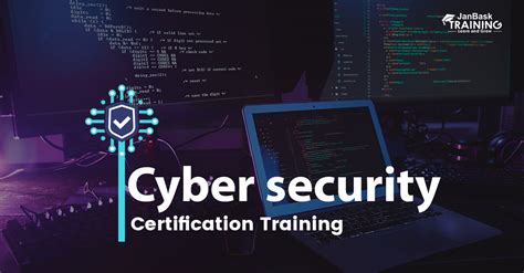 Cyber Security Training And Certification Course Janbask Training