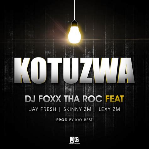 Kotuzwa Single By Dj Foxx Tha Roc Spotify