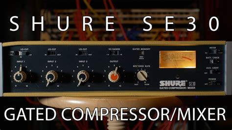 Shure Se30 Gated Compressormixer Demo With Drums Youtube