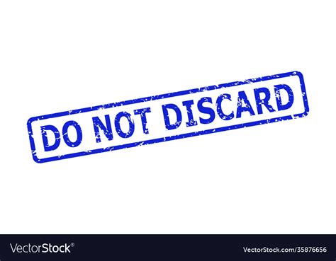 Do Not Discard Seal With Grunged Texture Vector Image