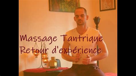 Retour D Exp Rience De Massage Tantrique Youtube