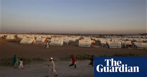 Internally Displaced People Camps In Pakistan World News The Guardian