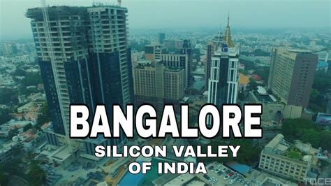 Bangalore City View And Facts Karnataka India The Silicon