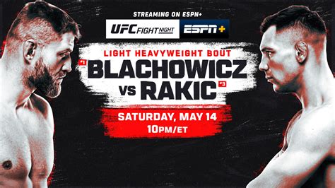 Ufc Fight Night Blachowicz Vs Rakic On Saturday May 14 Espn Press