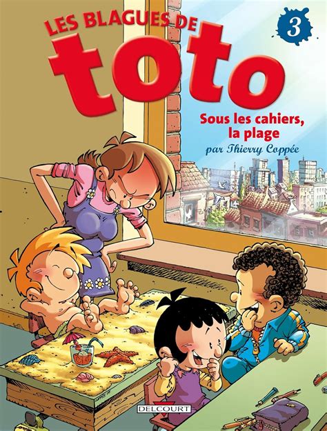 Amazonfr Les Blagues De Toto Tome 3 Sous Les Cahiers La Plage