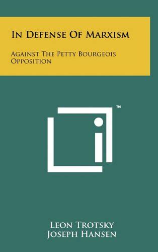 In Defense Of Marxism Against The Petty Bourgeois Opposition Book By