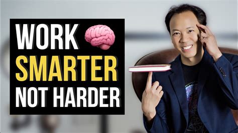 Work Smarter Not Harder Jim Kwik Youtube