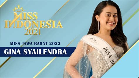 Miss Jawa Barat 2022 Gina Syailendra Miss Indonesia 2022 Youtube