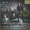 Muddy Waters Tribute Band : You're Gonna Miss Me (When I'm Dead & Gone ...